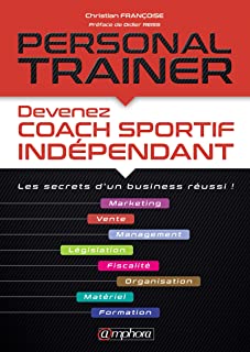 PERSONAL TRAINER DEVENEZ COACH SPORTIF INDEPENDANT DEVENEZ COACH SPORTIF INDEPENDANT LES SECRE